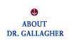 About Dr. Gallagher